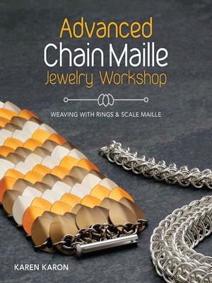 cover image of Advanced Chain Maille Jewelry Workshop